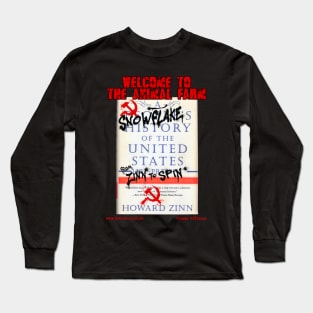 Welcome To The Animal Farm "From ZINN To SPIN!" Long Sleeve T-Shirt